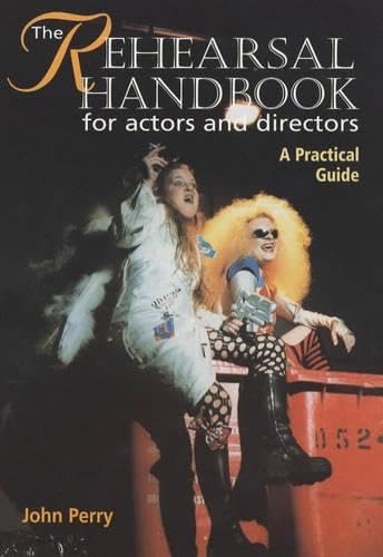 The Rehearsal Handbook for Actors and Directors: A Practical Guide - Click to Buy