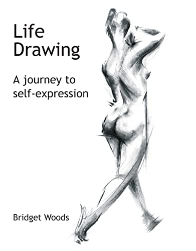 Life Drawing - A Journey To Self-Expression - Click to Buy