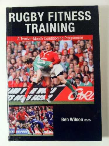 Rugby Fitness Training: A Twelve-Month Conditioning Programme