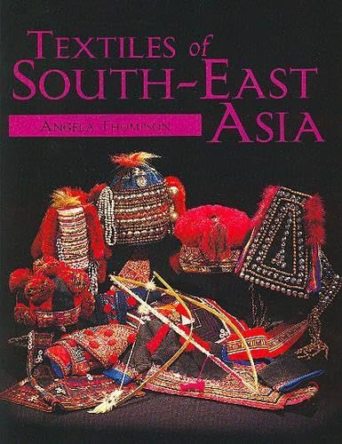 Textiles of South-East Asia - Click to Buy