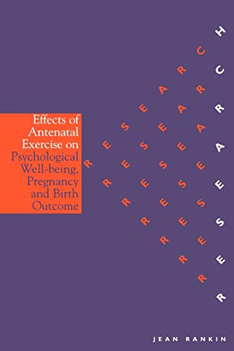 Effects of Antenatal Exercise on Psychological Well-Being, Pregnancy and Birth Outcome