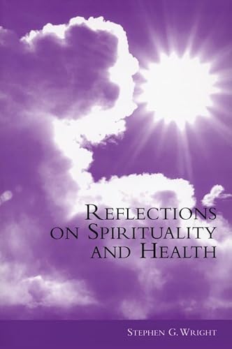 Reflections on Spirituality and Health - Click to Buy