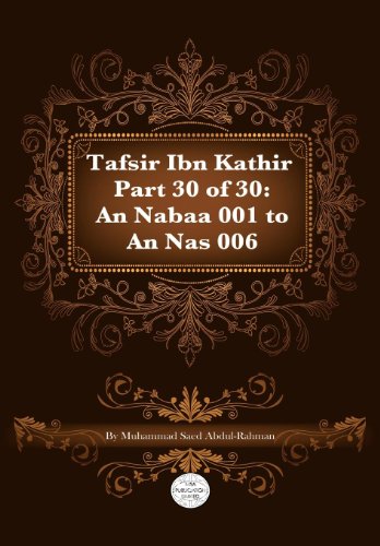 Tafsir Ibn Kathir Part 30 of 30 - Click to Buy