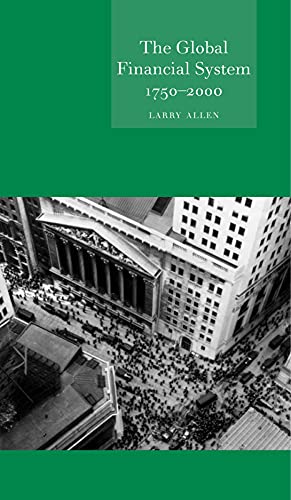 Global Financial System 1750-2000 (Globalities) - Click to Buy