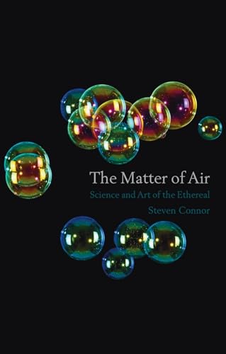 The Matter of Air: Science and Art of the Ethereal - Click to Buy