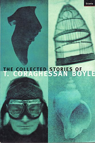 The Collected Stories Of T.Coraghessan Boyle - Click to Buy