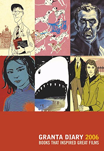 Granta Diary 2006: Books That Inspired Great Films - Click to Buy