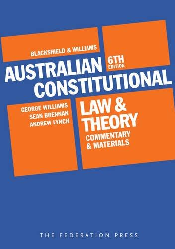 Australian Constitutional Law and Theory - Click to Buy