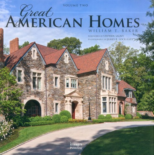 Great American Homes: William T. Baker (Volume 2) - Click to Buy