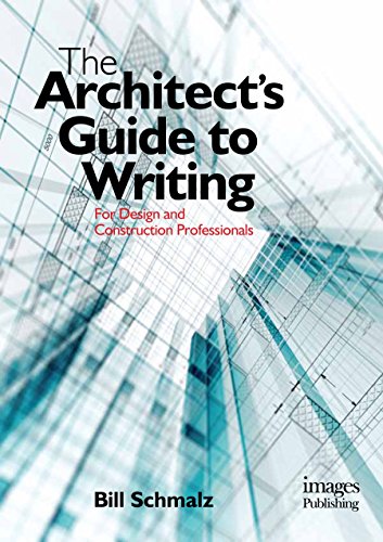 The Architect's Guide to Writing: For Design and Construction Professionals - Click to Buy