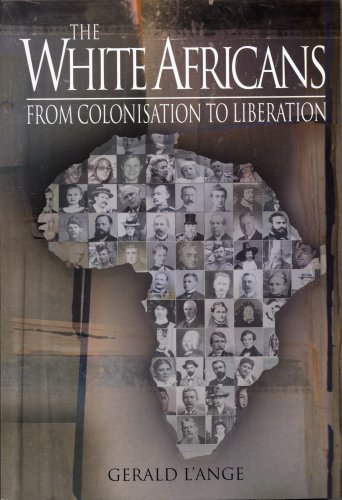 The White Africans: From Colonisation to Liberation - Click to Buy