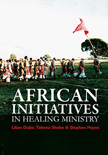 African Initiatives in Healing Ministry (African Initiatives in Christian Ministry) (African Initiative in Christian Mission) (African Initiatives in Christian Ministry, 13) - Click to Buy