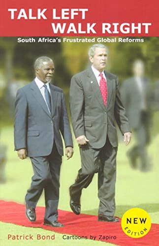 Talk Left, Walk Right: South Africa's Frustrated Global Reforms - Click to Buy
