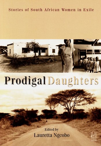 Prodigal Daughters: Stories of South African Women in Exile - Click to Buy