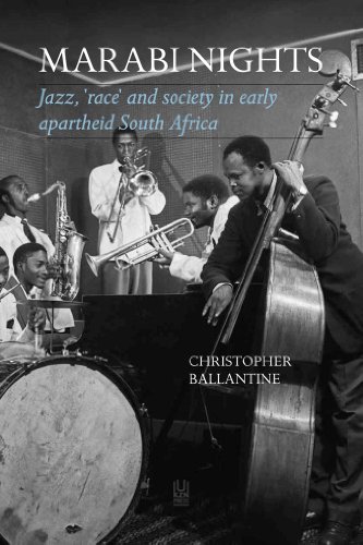 Marabi Nights: Jazz, 'Race' and Society in Early Apartheid South Africa - Click to Buy