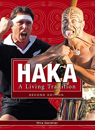 Haka: A Living Tradition 2nd Edition - Click to Buy