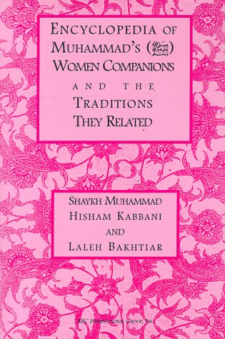 Encyclopedia of Muhammad's Women Companions - Click to Buy
