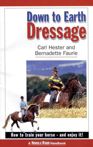 Down to Earth Dressage: How to Train Your Horse and Enjoy It - Click to Buy