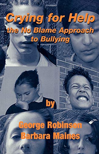 Crying for Help: The No Blame Approach to Bullying (Lucky Duck Books) - Click to Buy