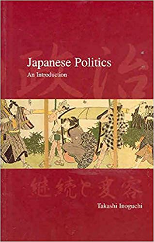 Japanese Politics: An Introduction (Japanese Society Series) - Click to Buy