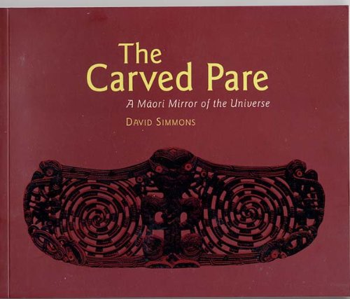 The Carved Pare: A Maori Mirror of the Universe - Click to Buy