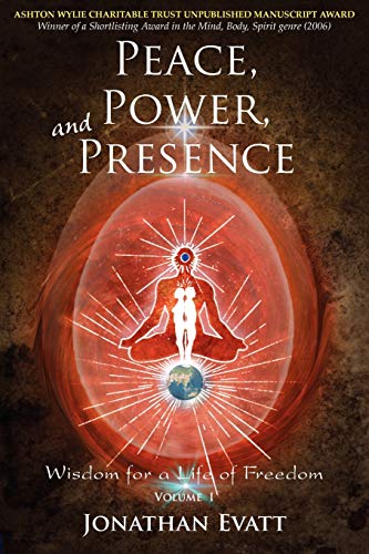 Peace, Power, and Presence: A Guide to Self Empowerment, Inner Peace, and Spiritual Enlightenment - Click to Buy