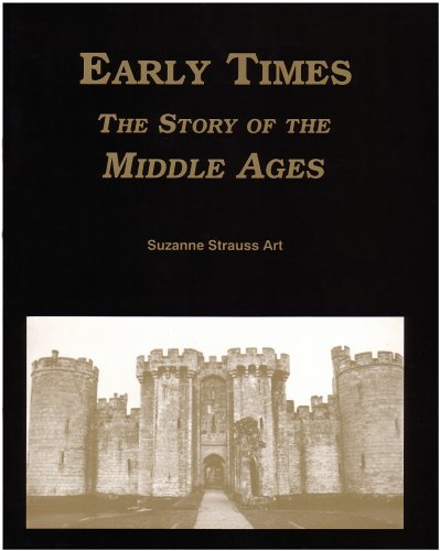 Early Times: The Story of The Middle Ages - Click to Buy