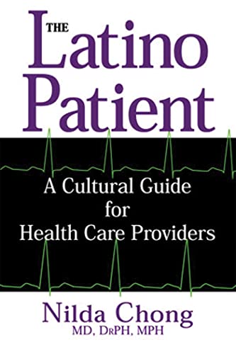 The Latino Patient: A Cultural Guide for Health Care Providers - Click to Buy
