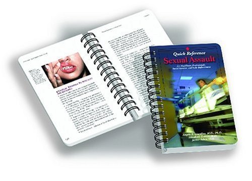 Sexual Assault: Quick Reference for Healthcare, Social Services and Law Enforcement Professionals - Click to Buy