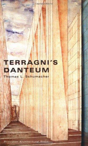 Terragni's Danteum: Architecture, Poetics, and Politics under Italian Fascism - Click to Buy