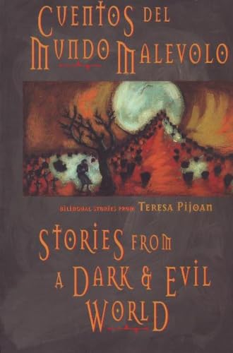 Stories from a Dark and Evil World: Cuentos del Mundo Malevolo - Click to Buy
