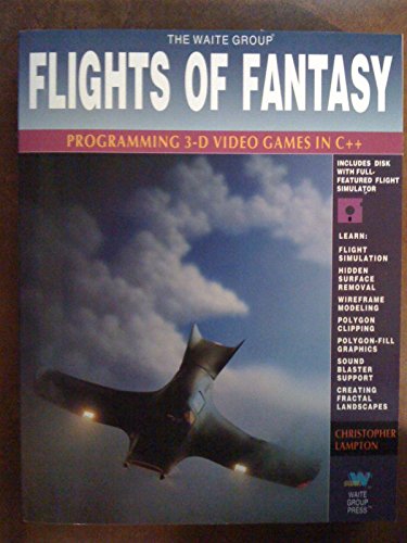 Flights of Fantasy: Programming 3D Video Games in Borland C++ - Click to Buy