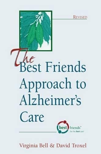 The Best Friends Approach to Alzheimer's Care, Revised - Click to Buy