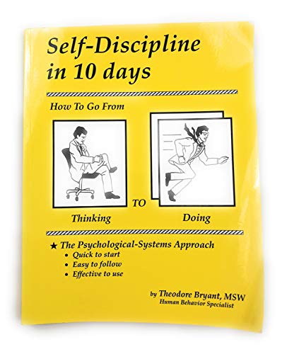 Self-Discipline in 10 days: How To Go From Thinking to Doing - Click to Buy