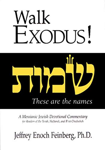 Walk Exodus! A Messianic Jewish Devotional Commentary - Click to Buy