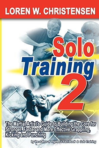 Solo Training: The Martial Artist's Guide to Training Alone