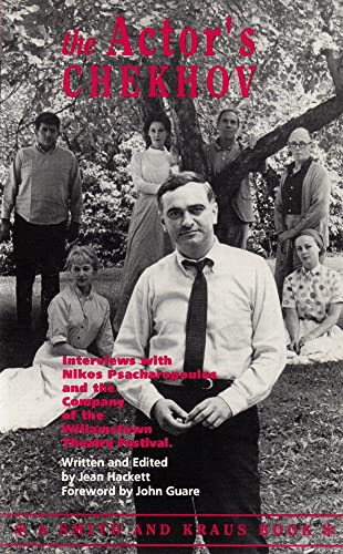 The Actor's Chekhov : Interviews with Nikos Psacharopoulos and the Company of the Williamstown Theatre Festival, on the Plays of Anton Chekhov