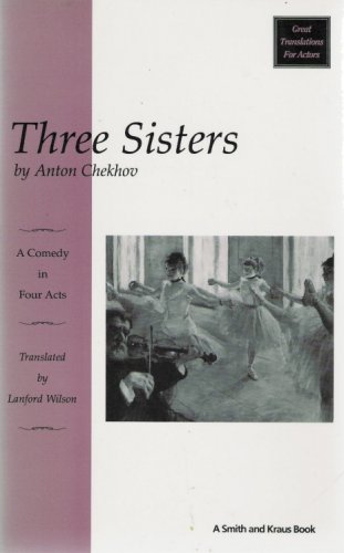 Three Sisters: A Comedy in Four Acts - Click to Buy