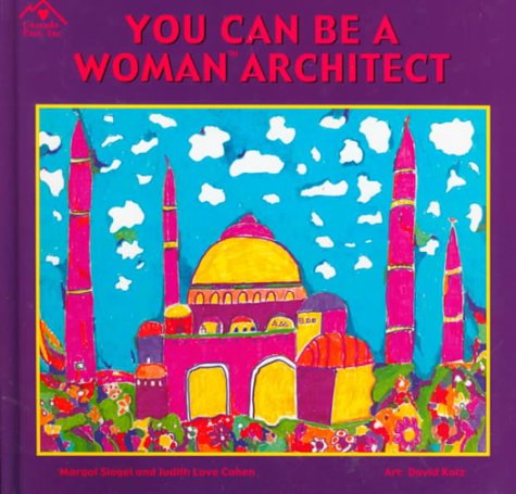 You Can Be a Woman Architect - Click to Buy