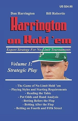 Harrington on Hold 'em; Expert Strategy For No-Limit Tournaments; Volume I: Strategic Play - Click to Buy