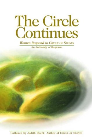 The Circle Continues: Women Respond to Circle of Stones - Click to Buy
