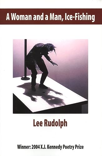 A Woman and a Man, Ice-Fishing: Poems - Click to Buy