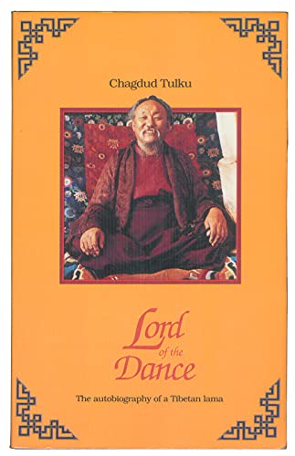 Lord of the Dance: Autobiography of Chagdud Tulku Lama - Click to Buy