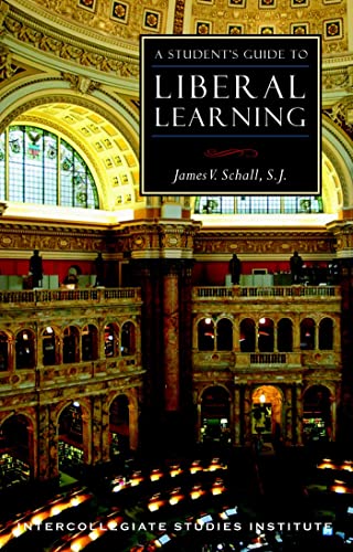 A Student's Guide to Liberal Learning: Liberal Learning Guide (Guides to Major Disciplines) - Click to Buy