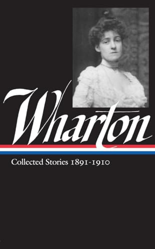 Edith Wharton: Collected Stories Vol 1. 1891-1910 (LOA #121) - Click to Buy