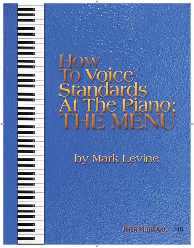 How to Voice Standards at the Piano - The Menu - Click to Buy