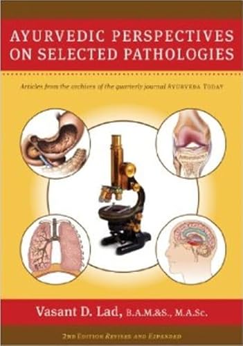 Ayurvedic Perspectives on Selected Pathologies