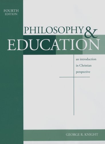 Philosophy & Education: An Introduction in Christian Perspective - Click to Buy