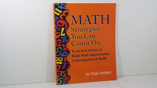 Math Strategies You Can Count On: Tools & Activities To Build Math Appreciation, Understanding & Skills - Click to Buy