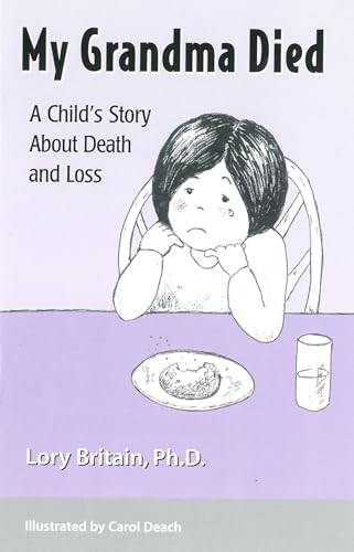 My Grandma Died: A Child's Story About Death and Loss - Click to Buy